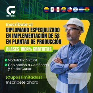 DIPLOMADO ESPECIALIZADO IMPLEMENTACIÓN DE 5S EN PLANTAS DE PRODUCCIÓN VIRTUAL